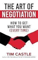 Algopix Similar Product 13 - The Art of Negotiation How to get what