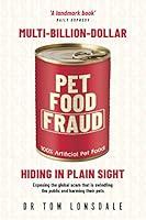 Algopix Similar Product 19 - MultiBillionDollar Pet Food Fraud