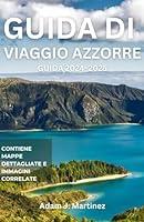 Algopix Similar Product 16 - GUIDA DI VIAGGIO AZZORRE 20242025