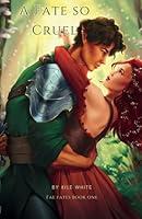 Algopix Similar Product 2 - A Fate so Cruel: Fae Fates Book One
