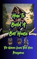 Algopix Similar Product 10 - How To Build A Bat House For Nature