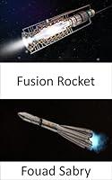 Algopix Similar Product 16 - Fusion Rocket A step closer to send