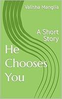 Algopix Similar Product 15 - He Chooses You: A Short Story