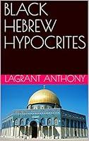 Algopix Similar Product 6 - BLACK HEBREW HYPOCRITES