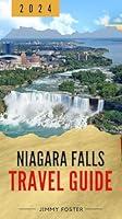 Algopix Similar Product 13 - The Niagara Falls Travel Guide 2024