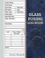 Algopix Similar Product 13 - Glass Fusing Log Book Fused Glass