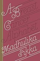 Algopix Similar Product 7 - A Breast Cancer Alphabet