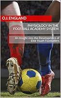 Algopix Similar Product 10 - Physiology in the Football Academy