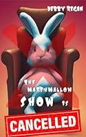 Algopix Similar Product 7 - The Marshmallow Show is Cancelled