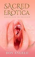 Algopix Similar Product 13 - Sacred Erotica: Drenching In Passion