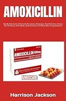 Algopix Similar Product 12 - AMOXICILLIN Step By Step Guide to Deal