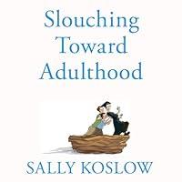 Algopix Similar Product 14 - Slouching Toward Adulthood