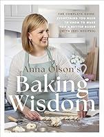 Algopix Similar Product 10 - Anna Olsons Baking Wisdom The