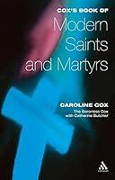 Algopix Similar Product 4 - Cox's Book of Modern Saints and Martyrs