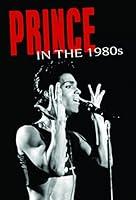 Algopix Similar Product 14 - Prince:In the 1980s
