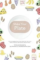 Algopix Similar Product 10 - Make Your Plate A Childrens Nutrition