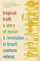 Algopix Similar Product 6 - Tropical Truth A Story Of Music And