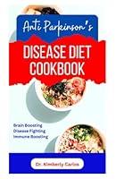 Algopix Similar Product 9 - ANTI PARKINSONS DISEASE DIET COOKBOOK