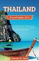 Algopix Similar Product 6 - THAILAND TRAVEL GUIDE 2023 The