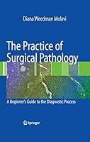 Algopix Similar Product 19 - The Practice of Surgical Pathology A