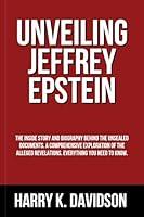 Algopix Similar Product 19 - UNVEILING JEFFREY EPSTEIN The Inside