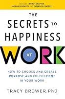 Algopix Similar Product 7 - Secrets to Happiness at Work How to