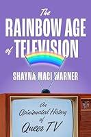 Algopix Similar Product 15 - The Rainbow Age of Television An