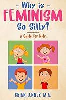 Algopix Similar Product 1 - Why is Feminism So Silly A Guide for