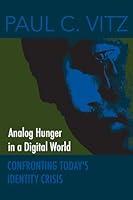 Algopix Similar Product 18 - Analog Hunger in a Digital World