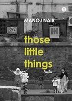 Algopix Similar Product 17 - those little things: haiku