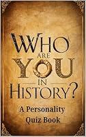 Algopix Similar Product 18 - Who Are You in History A Personality