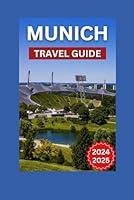 Algopix Similar Product 17 - Munich Travel Guide 20242025