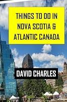 Algopix Similar Product 1 - Things To Do In Nova Scotia  Atlantic