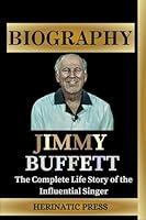 Algopix Similar Product 14 - JIMMY BUFFETT BIOGRAPHY BOOK The