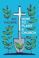 Algopix Similar Product 4 - How to plant a church A guide to