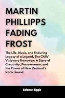 Algopix Similar Product 15 - Martin Phillipps Fading Frost The