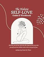 Algopix Similar Product 11 - The Holistic Self Love Workbook Heal