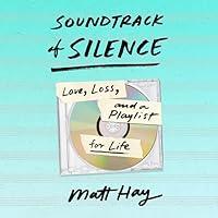 Algopix Similar Product 5 - Soundtrack of Silence Love Loss and