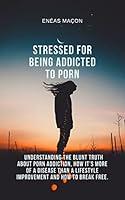 Algopix Similar Product 5 - Stressed For Being Addicted To Porn