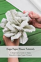 Algopix Similar Product 14 - Crepe Paper Flower Tutorials A