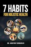 Algopix Similar Product 19 - 7 Habits for Holistic Health