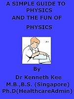 Algopix Similar Product 14 - A Simple Guide To Physics And The Fun