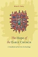 Algopix Similar Product 10 - The Hope of the Early Church A
