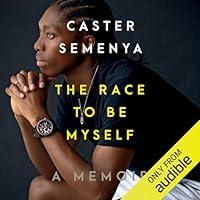 Algopix Similar Product 1 - The Race to Be Myself: A Memoir