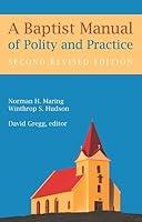 Algopix Similar Product 14 - A Baptist Manual of Polity and Practice