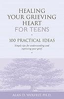 Algopix Similar Product 9 - Healing Your Grieving Heart for Teens