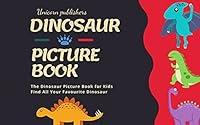 Algopix Similar Product 16 - The Amazing Dinosaur Picture Book