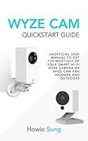 Algopix Similar Product 5 - Wyze Cam Quickstart Guide Unofficial