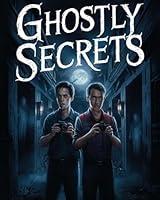 Algopix Similar Product 15 - Ghostly Secrets A Novel The Dark