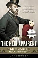 Algopix Similar Product 5 - The Heir Apparent A Life of Edward